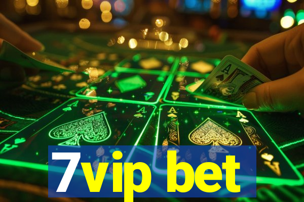 7vip bet